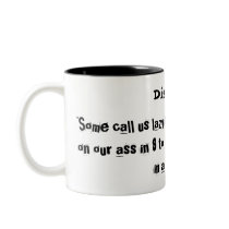 Dispatch "Some call us lazy... mugs by jawalk36 Dispatch "Some call us lazy... mugs