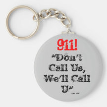 Dispatcher 911 We'll Call U" Key Chain