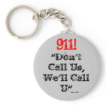 Dispatcher 911 We'll Call U" Key Chain