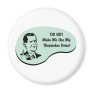 Dispatcher Voice Refrigerator Magnet
