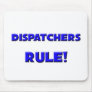Dispatchers Rule! Mouse Pads