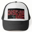 displace me - Customized hats by swimblair12 displace me - Customized hats