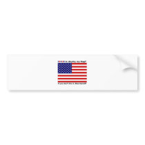 Display the Flag with pride. Bumper Stickers