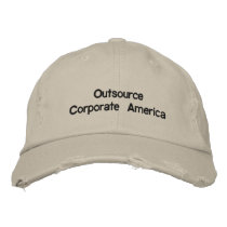 Display your displeasure with Corporate America Embroidered Hat