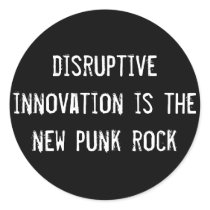 disruptive innovation is the new punk rock stickers by funnycustomtshirts disruptive innovation is the new punk rock stickers