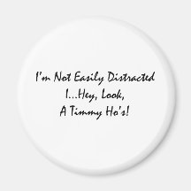 distracted by tims magnets