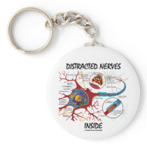 Distracted Nerves Inside (Synapse) Key Chains