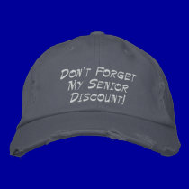 Distressed Don't Forget My Senior Discount! embroidered hats