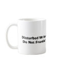 Disturbed Writer Do Not Frantic!! mugs