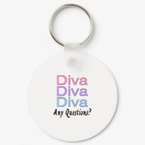 Diva Any Questions keychains
