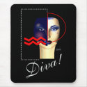 Diva! Mousepad by CherylDanielsart Diva! Mousepad