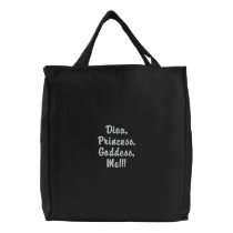 Diva, Princess, Goddess, Me!!! embroidered bags