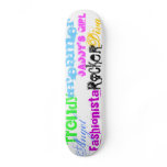 Diva, Trendy, Fashionista, Angel, Dreamer, Dadd... Skateboards