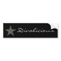 Divalicious Collection bumper stickers by SayItNow Divalicious Collection bumper stickers