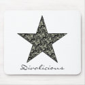 Divalicious Collection mousepads by SayItNow Divalicious Collection mousepads