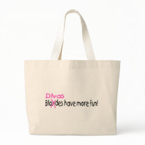 Divas Have More Fun Tote Bag