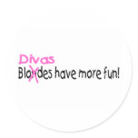 Divas Have More Fun stickers