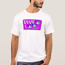 Dive & let live t-shirts by Dennis_Holmes Dive & let live t-shirts