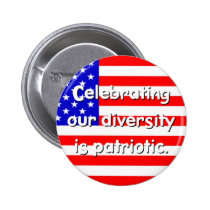 Diversity Is Patriotic Button buttons