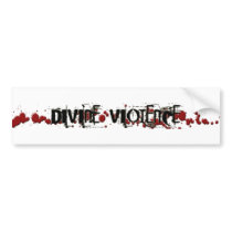 Divine Violence bumper sticker bumper stickers