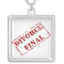Divorce Final Humor  Necklace