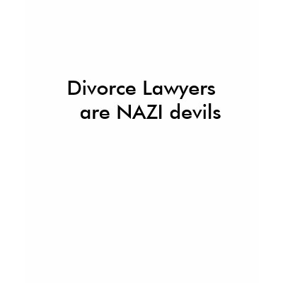 Divorce Lawyers   are NAZI devils T-shirt by DivorceSaloon