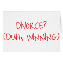 Divorce Winning! Greeting Card