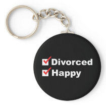 Divorced And Happy Key Chains