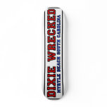 Dixie Wrecked Skate Board