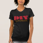 DIY and get me a beer T-Shirt