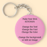DIY Design and Make Your Own Low Cost Keychain