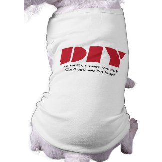 DIY - I am busy Dog Shirt