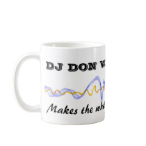 DJ Don Whan mugs by djbomb DJ Don Whan mugs