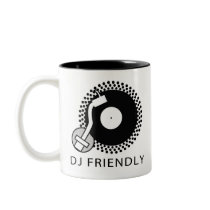 DJ Friendly mugs by HOTDJGEAR DJ Friendly mugs