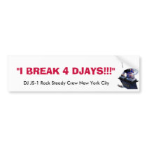 DJ JS-1 bumper sticker