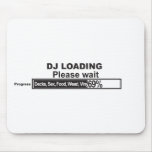 DJ Loading mousepads