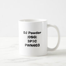 DJ Powder (OSG)3P1C PWN4G3 mugs