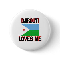 Djibouti Loves Me buttons by flagshirt Djibouti Loves Me buttons
