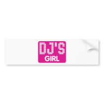 Dj's Girl bumper stickers by HandsomeDevil Dj's Girl bumper stickers