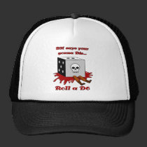 DM says your gonna DIE... hats
