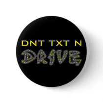 DNT TXT N DRIVE Button by Sensato DNT TXT N DRIVE Button