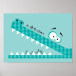 do alligators... posters