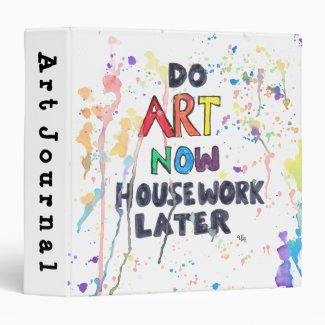 Do Art Now, Housework Later Vinyl Binders