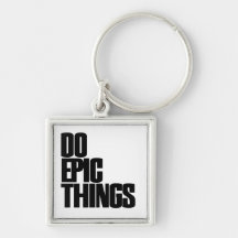 Do Epic Things Key Chain