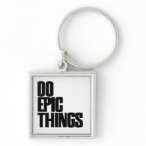Do Epic Things Key Chain