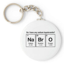 Do I have any Sodium Hypobromite? NaBrO! keychains