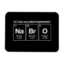Do I have any sodium hypobromite? NaBrO! magnets