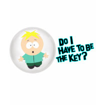 Do I Have to be the Key? t-shirts