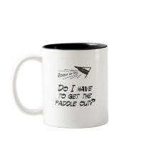 Do I have to get the paddle out? mugs
