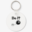 Do I? keychains by WeddingZazzle Do I? keychains